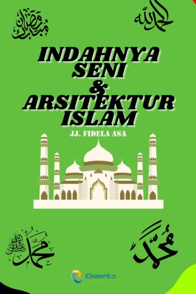 Indahnya Seni & Arsitektur Islam